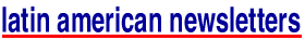 Welcome to the Latin American Newsletters website